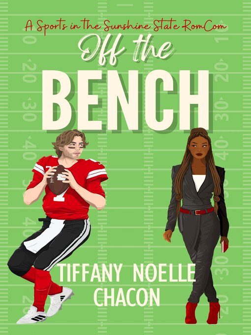 Title details for Off the Bench by Tiffany Noelle Chacon - Available